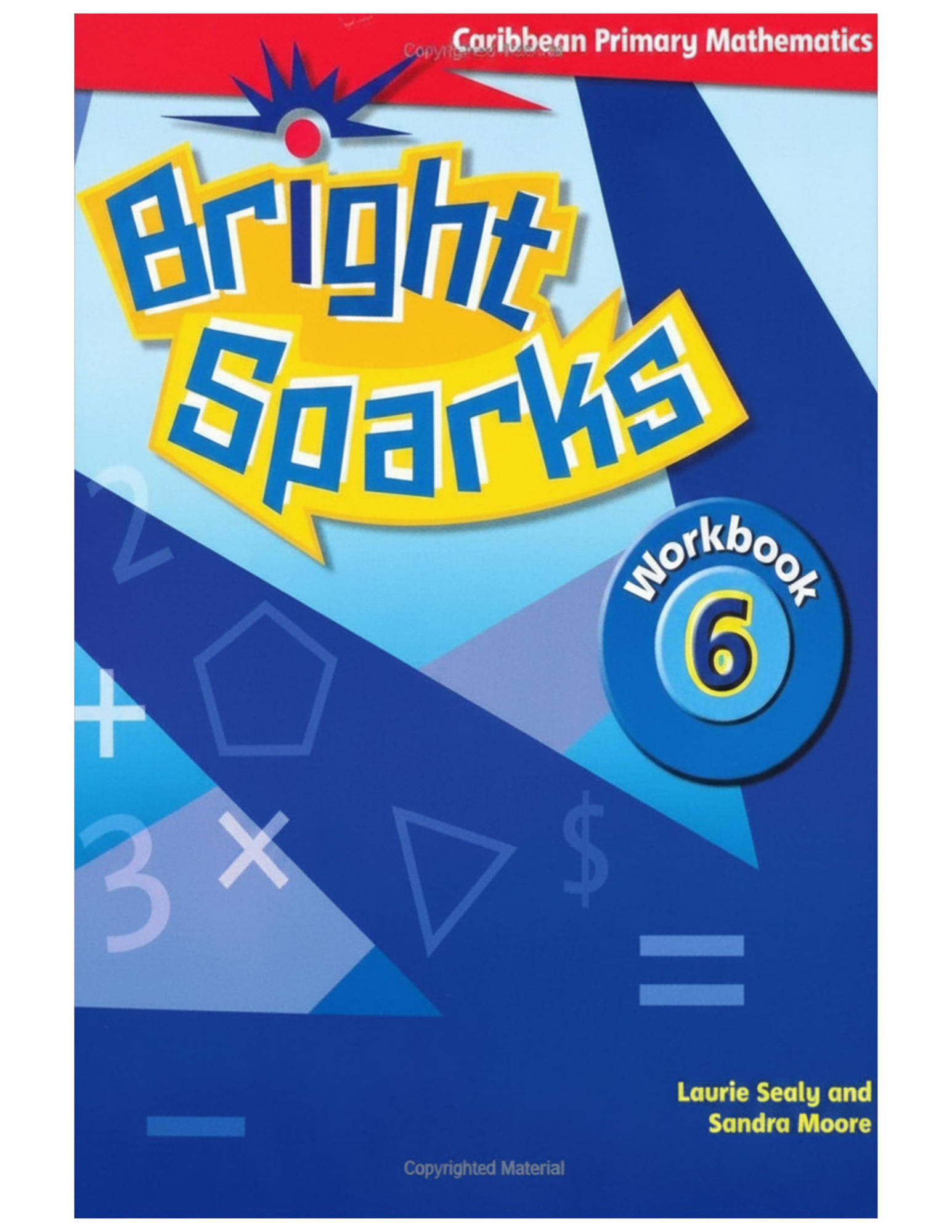 Caribbean Bright Sparks Primary Mathematics Second Edition Workbook 6 ...