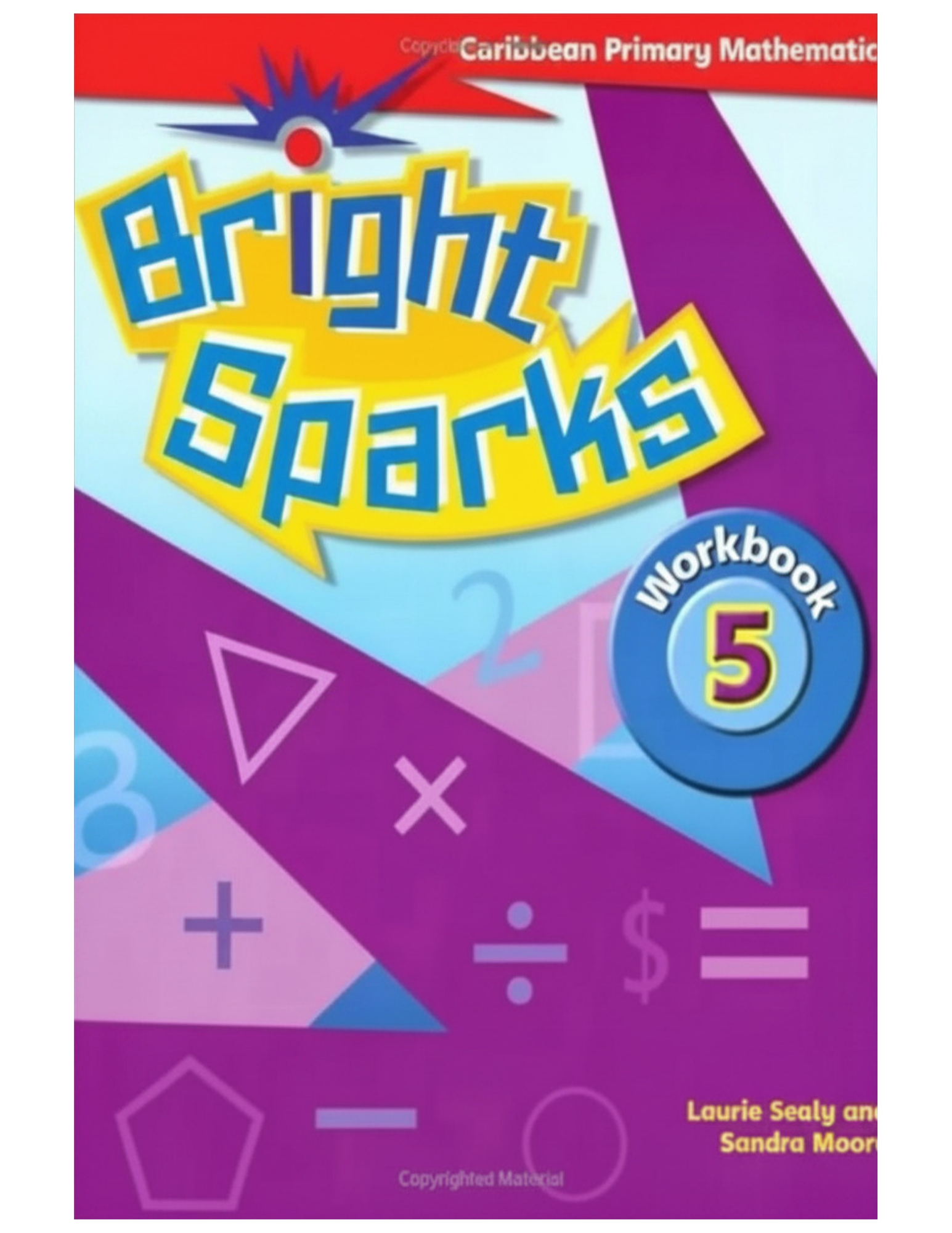 Caribbean Bright Sparks Primary Mathematics Second Edition Workbook 5 ...